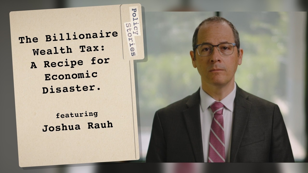 The Billionaire Wealth Tax: A Recipe for Economic Disaster | Joshua Rauh