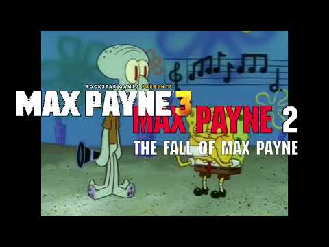 Max Payne 2 Theme vs Max Payne 3 Theme(Spongebob Wrong Notes Meme)