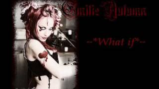 Emilie Autumn, What if