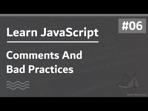 Learn JavaScript In Arabic 2021 - #006 - Comments And Bad Practices