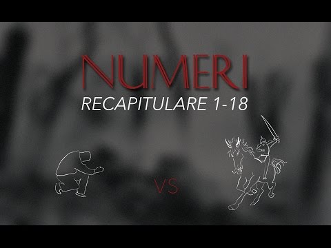 Sergiu Ghica: Recapitulare Numeri 1-18 - Uitaţi-vă la sfârşitul felului lor de vieţuire!