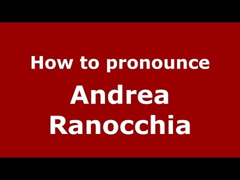 How to pronounce Andrea Ranocchia (Italian/Italy)  - PronounceNames.com