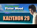 KALYEHON 29 Victor Wood With Lyrics