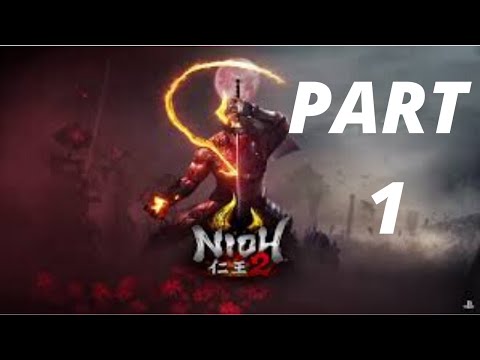 Nioh 2 PS4 Pro Longplay Walkthrough Full Gameplay Main Story DLC Part 1 HD