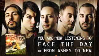 From Ashes to New - Face the Day (Audio Stream)