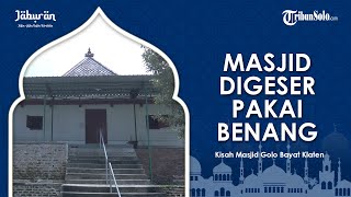 Download lagu Cerita Masjid Golo Klaten, Masjid Peninggalan Sunan Pandanaran yang Pernah Diturunkan dengan Benang mp3 Download lagu Cerita Masjid Golo Klaten, Masjid Peninggalan Sunan Pandanaran yang Pernah Diturunkan dengan Benang mp3