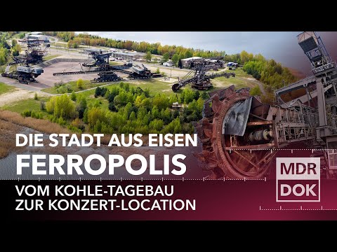 Braunkohle, Bagger, Beats: Ferropolis als Vorbild für den Strukturwandel | MDR DOK