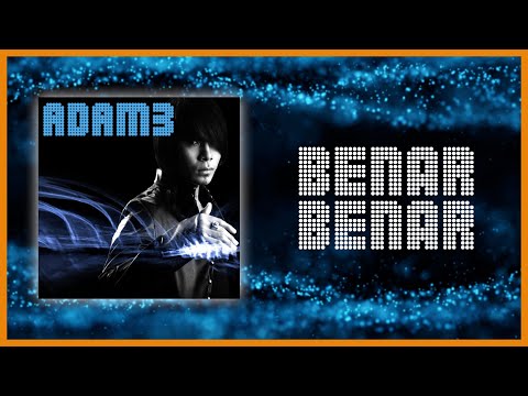 Adam - Benar-Benar ( Official Lyric Video )
