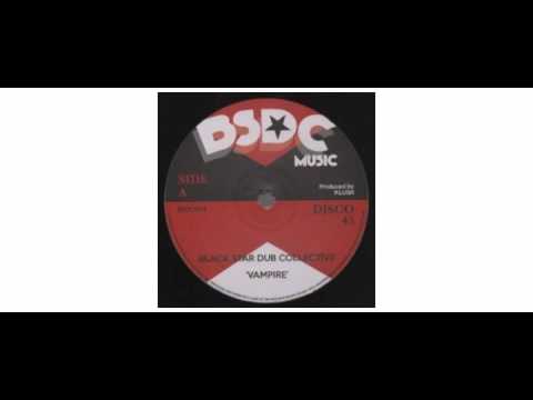 Black Star Dub Collective - Vampire - 12" - BSDC Music