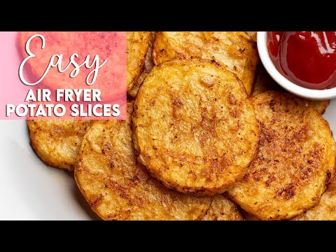 Easy Air Fryer Potato Slices Recipe | Munchy Goddess