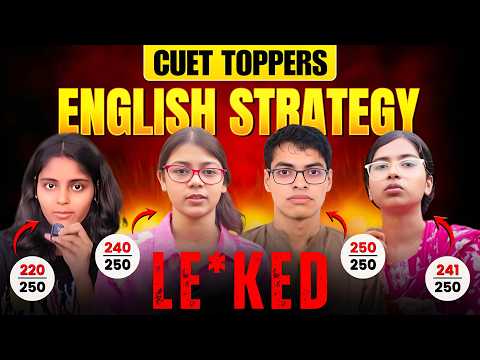 4 Toppers in One VIDEO | Must watch | How did they score 240+ in English CUET? | #cuet2026