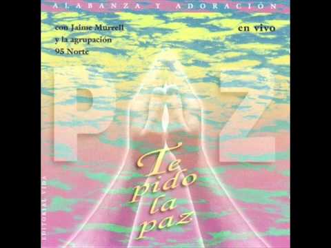 10. Te pido la Paz - Jaime Murrell - Te pido la Paz (1994)
