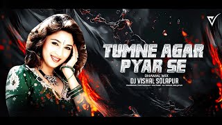 Download lagu Tumne Agar Pyar Se Dekha Nahi - (Full Dhamal Mix) - Dj VishaL SoLapur  mp3