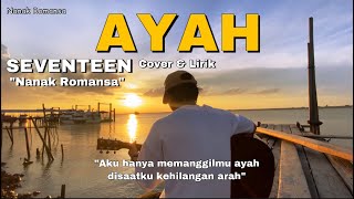 Download lagu Aku hanya memanggilmu ayah cover (Ayah - Seventeen) full cover by nanak romansa mp3 Download lagu Aku hanya memanggilmu ayah cover (Ayah - Seventeen) full cover by nanak romansa mp3