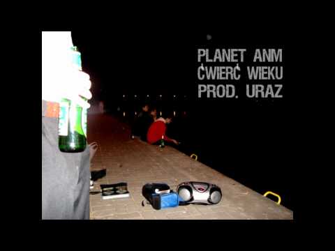 Planet ANM - Ćwierć wieku (prod. Uraz)