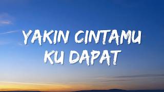 Download lagu Kangen Band - Yakin Cintamu Ku Dapat (Lyrics) mp3 Download lagu Kangen Band - Yakin Cintamu Ku Dapat (Lyrics) mp3