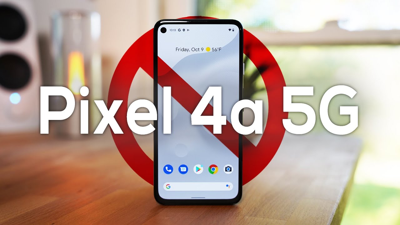 5 Reasons NOT TO BUY the Pixel 4a 5G
