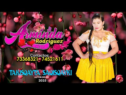 ARMINDA RODRIGUEZ🇧🇴 TEMA:TAKISQAYTA SAQISQAYKI🥹😭 PRIMICIA 2025