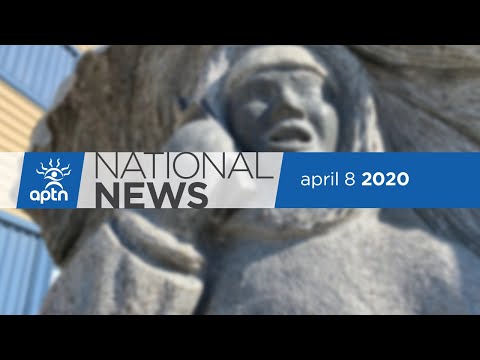 APTN National News April 8, 2020 – Advisory against non-essential travel, Vancouver COVID-19
