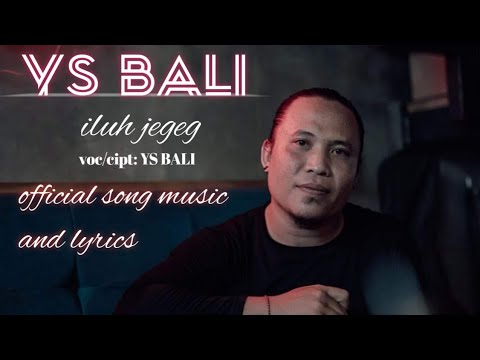 Iluh Jegeg - YS Bali (Official Lyric Video)