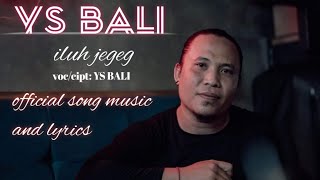 Download lagu Iluh Jegeg - YS Bali mp3 Download lagu Iluh Jegeg - YS Bali mp3
