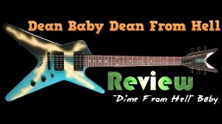 Video thumbnail for Dean Baby Dime From Hell Review by JandW Music