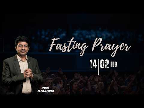 LIVE 🔴 / Monthly Fasting Prayer / Dr Shaji Shalom /14-02-2026  | @ShalomMinistries