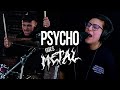 Psycho By Anne Marie Laurenbabic ChrisTurnerDrums Metal Version Live One Take Vocal