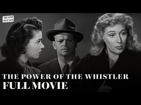 The Power Of The Whistler (ft. Richard Dix) | Full Movie | Silver Scenes