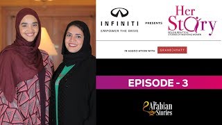 Her Story EP 03 Feat. Dr Lamya Al Haj #HerStory #TheArabianStories #TheSewist