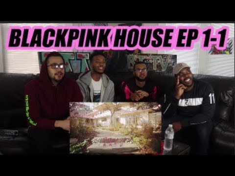BLACKPINK HOUSE EP 1- 1 REACTION/REVIEW