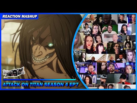 [Full Episode] Attack on Titan Season 4 Episode 7 Reaction Mashup | 進撃の巨人 Shingeki no Kyojin s4 ep7