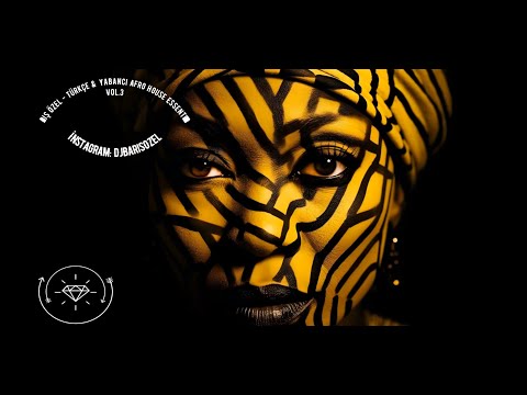 Dj Barış Özel - Türkçe & Yabancı Afro House Essential Mix Vol.3