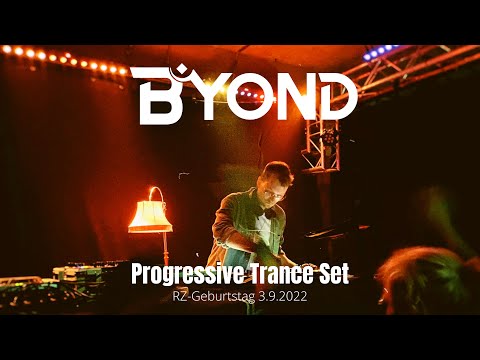 B yond - Progressive Trance Set [ RZ-Party 3.9.2022] (Neelix, Deep Kontakt, Timix, Jilax, Benzoo)