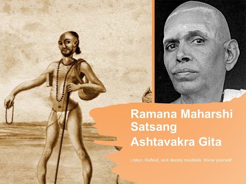 The sage wanders about as he pleases - Ramana Maharshi Satsang - Ashtavakra Gita C18 V 85 88