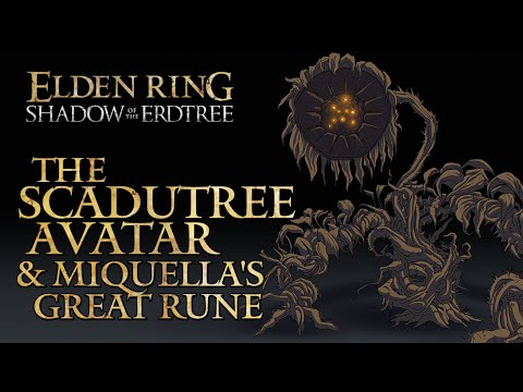 Elden Ring Lore - The Scadutree Avatar & Miquella's Great Rune