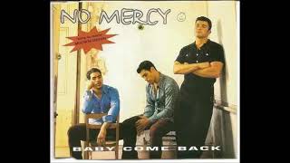 No Mercy  -  Baby Come Back (1998) (HD) mp3