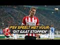 PSV speelt met vuur: 'Dit gaat een keer stoppen' - VTBL