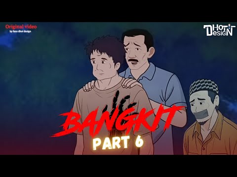 BANGKIT PART 6 TERBARU - Dhot Design