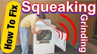 GE dryer making squealing, grinding, loud sound Step by Step diagnosing problem