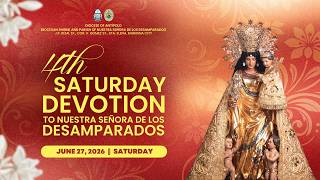 𝐋𝐈𝐕𝐄 | 4th Saturday Devotion to Nuestra Señora de los Desamparados - Hunyo 27, 2026 - 4:30 PM