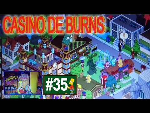 Los Simpson Springfield "Casino de Burns - Cap. 35 - Las misiones de Arthur y Gabbo" por Tony