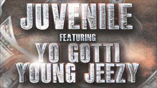 Juvenile - Pay The Rent Ft. Yo Gotti and Young Jeezy