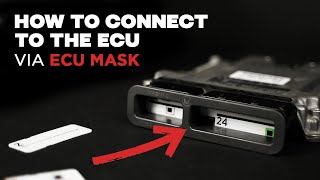 How to CONNECT to the ECU via ECU MASK