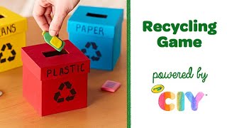 DIY Recycling Game Activity Game || Crayola CIY: Create It Yourself