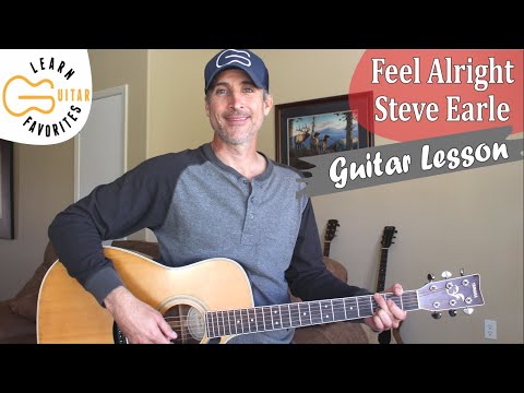 I Feel Alright - Steve Earle