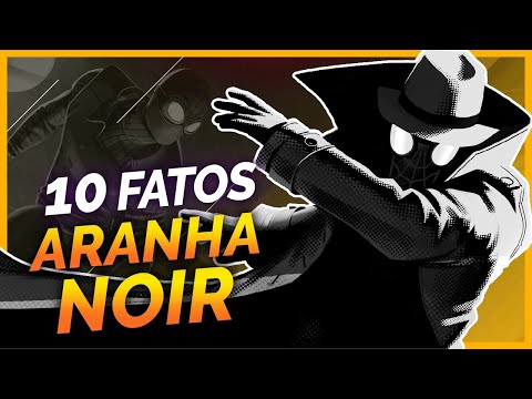 10 FATOS SOBRE O HOMEM-ARANHA NOIR