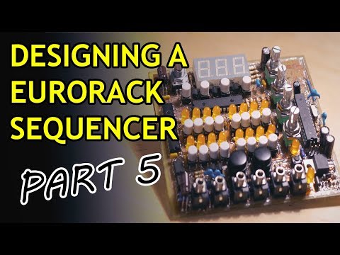 Designing a Eurorack Sequencer - Part 5: Assembly
