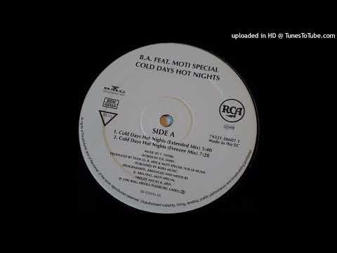 B.A. Feat. Moti Special - Cold Days Hot Nights  1995 (Freezee Mix)