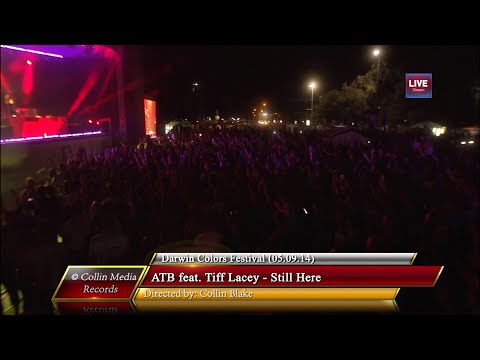 ATB feat. Tiff Lacey - Still Here (Live @ Darwin Colors Festival 2014, Moldova)